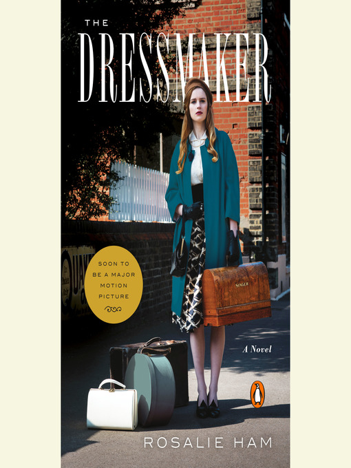 Title details for The Dressmaker by Rosalie Ham - Available